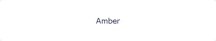 Amber