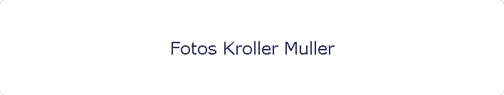 Fotos Kroller Muller